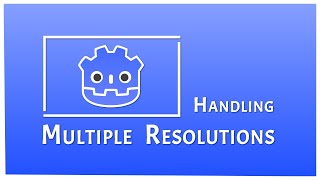 Handling Multiple Resolutions in Godot [upl. by Odarbil]