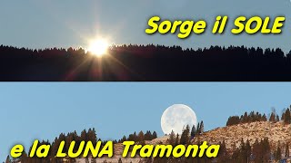 la LUNA TRAMONTA Mentre SORGE il SOLE [upl. by Adlitam259]