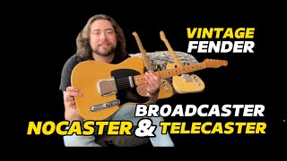 Vintage Fender Broadcaster Nocaster amp Telecaster [upl. by Uttasta241]