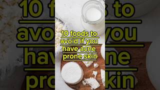 Foods to avoid if you have acne prone skin shortsfeed acnefree [upl. by Irdua]