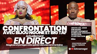 🔴CONFRONTATION AVEC BIJOU NGONE ET BIG TAF  INVITE NAWLÉ YI  SAMEDI 18 NOVEMBRE 2023 [upl. by Ola392]