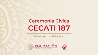 Ceremonia Cívica CECATI 187 [upl. by Nalrah]