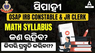 OSAP IRB Constable amp Jr Clerk  Math Syllabus and Preparation Strategy  Adda247 Odia [upl. by Lombardo]