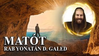 ¡Percibir la Divinidad – MATÓT  Rab Yonatán D Galed [upl. by Megargee]