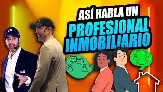 Así habla un Profesional Inmobiliario Cómo Hablar con clientes Inmobiliarios [upl. by Joselow31]