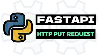 HTTP Put Method  Python FASTAPI Tutorial Lesson 9 [upl. by Dlanar]