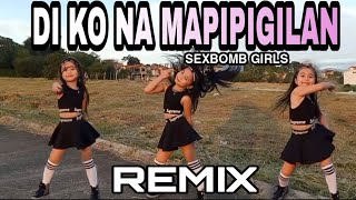 DI KO NA MAPIPIGILAN By Sexbomb Girls  TIKTOK VIRAL  ZUMBA DANCE REMIX  Dc Ann Teofilo [upl. by Elyssa]