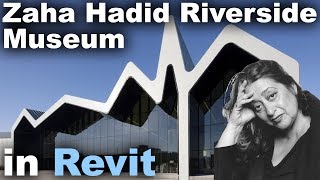 Zaha Hadid Riverside Museum in Revit Tutorial [upl. by Taub]