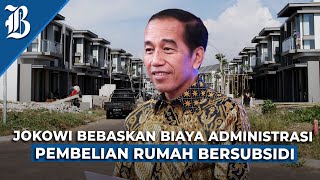 Jokowi Isyaratkan Lanjutkan Pembebasan PPN Perumahan [upl. by Gallenz]