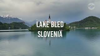 Lake Bled Slovenia  Travel  Explore Edge [upl. by Nilek]