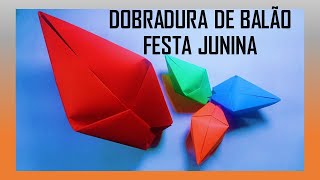 Dobradura Balão de Festa Junina Origami [upl. by Alin]