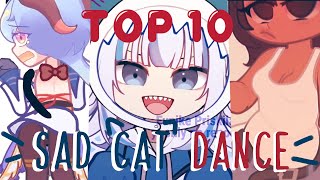 TOP 10  Sad Cat Dance  MEME  Gacha club [upl. by Releehw]