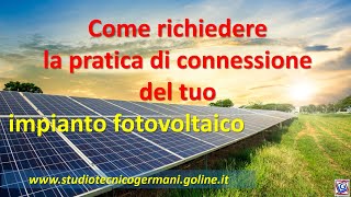 Allaccio impianto fotovoltaico guida alla richiesta pratica connessione ENEL e convenzione GSE [upl. by Yartnoed]