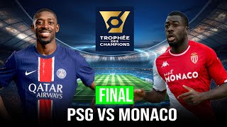 FC 24  PSG VS MONACO  TROPHEE DES CHAMPIONS  SANDERSON PARK  FINAL MATCH [upl. by Dibb]