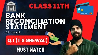 bank reconciliation statement class 11 basic concepts  Question 1 ts grewal solution  CBSE 2024 [upl. by Sharl80]