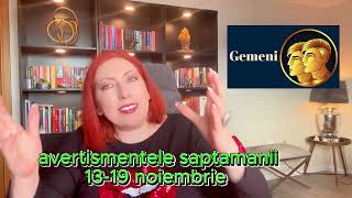 Avertismentele saptamanii 1319 noiembrie 2023 I Astrolog Alexandra Coman [upl. by Babara]