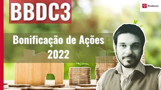 BONIFICAÇÃO DE AÇÕES Bradesco 2022  BBDC3 e BBDC4  Vamos ganhar ações grátis [upl. by Eiramaneet]