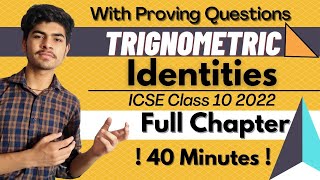 Trigonometric Identities ICSE Class 10One ShotFull Chapter in 40 MinutesProving Questions2022 [upl. by Durkin]