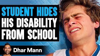 Student HIDES His DISABILITY From SCHOOL What Happens Is Shocking  Dhar Mann [upl. by Notsyrb859]