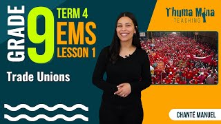 Gr9 EMS Economics amp Entrepreneurship  Term 4 Lesson 1  Trade Unions [upl. by Tarr]