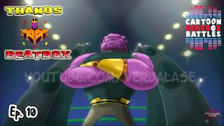 Thanos Beatbox Solo 2  Cartoon Beatbox Battles [upl. by Tneicniv]