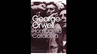 Homage to Catalonia by George Orwell full audiobook [upl. by Airetnuhs588]