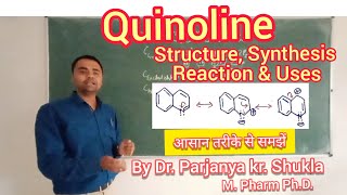 Quinoline  Structure Synthesis Chemistry amp Uses of Quinoline  In Easy and Simple Way  BP 401T [upl. by Forrer581]