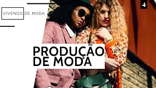 O QUE É PRODUÇÃO DE MODA [upl. by Stempson]