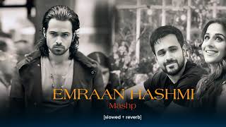 Emraan Hashmi Mashup 2024  Sid Guldekar  Atif Aslam  Woh Lamhe  To Phir Aao  Sad Bollywood Song [upl. by Fanni]