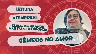 GÊMEOS NO AMOR  SITUAÇÕESS SERÃO ESCLARECIDAS  LEITURA ATEMPORAL [upl. by Eisset145]