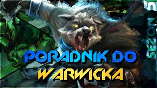 Nervarien Warwick Jungle  Poradnik League of Legends patch 420 [upl. by Tnias]