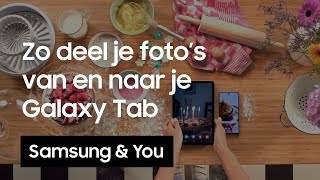 Foto’s delen van en naar je tablet  Samsung amp You [upl. by Kcerred]