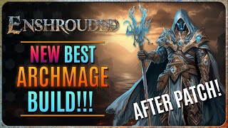 ENSHROUDED  NEW BEST MAGE BUILD After Patch [upl. by Harahs]