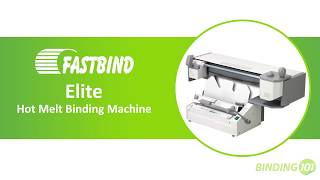 Fastbind Elite Hot Melt Perfect Binding Machine  Overview  Binding101 [upl. by Yrod703]