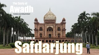 Safdarjungs Tomb and Awadh Hindi  सफ़दरजंग का मक़बरा और अवध [upl. by Kyred]