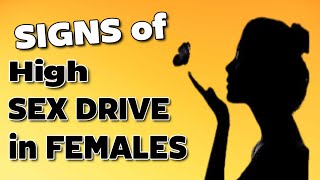 Signs of High Sex Drive in Females Unveiling Female Libido  Womans Sexuality [upl. by Spalla796]