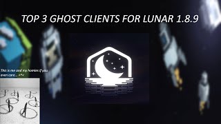 TOP 3 GHOST CLIENTS FOR LUNAR 189 2024 UPDATED [upl. by Ydnor]