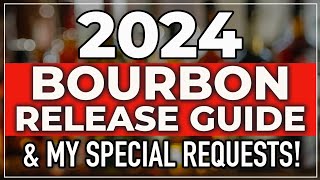 2024 Bourbon and Whiskey Release Guide [upl. by Yelnik677]