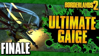 Borderlands 2  Ultimate Gaige Road To OP10  Finale [upl. by Massingill]