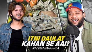 NADIR ALI PODCAST FEATURING NADEEM NANI WALA [upl. by Naes601]