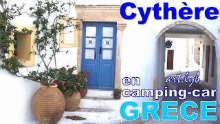 quotIle de Cythère Grècequot en camping car Hello  campingcar [upl. by Abagail]