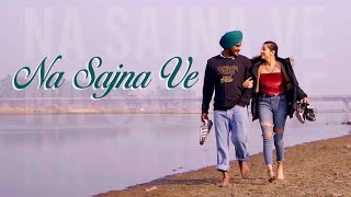 Na Sajna Ve Official video  Jaspal Sandhu  Sandhu Honi  Latest Punjabi Songs 2021  viral [upl. by Novi]