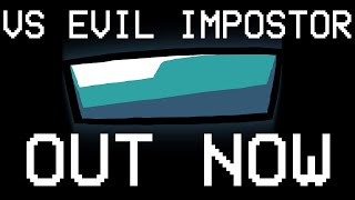 VS EVIL IMPOSTOR RELEASE TRAILER [upl. by Ailak]