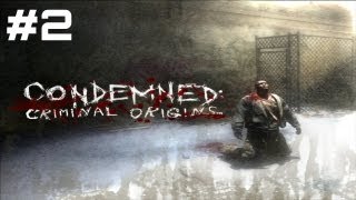 Lets Play Condemned Criminal Origins  Part 2 [upl. by Leerzej]