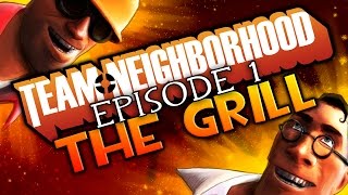 Team Neighborhood  Episode 1  The Grill [upl. by Lachus]