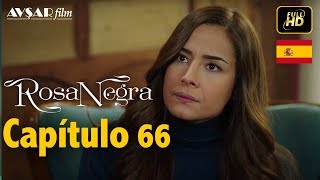 Rosa Negra  Capítulo 66 HD En Español [upl. by Asiek]