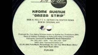 Krome Avenue  Gazza Strip Original Mix [upl. by Ahern]