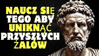 Lekcje życia których nauczyłem się BARDZO późno i wciąż żałuję lat później  Stoicyzm [upl. by Eetsirhc]