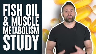 Fish Oil amp Muscle Metabolism  Educational Video  Biolayne [upl. by Einial120]