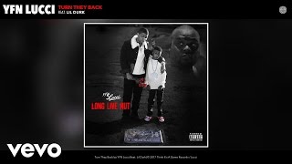 YFN Lucci  Turn They Back Audio ft Lil Durk [upl. by Ahsieni]